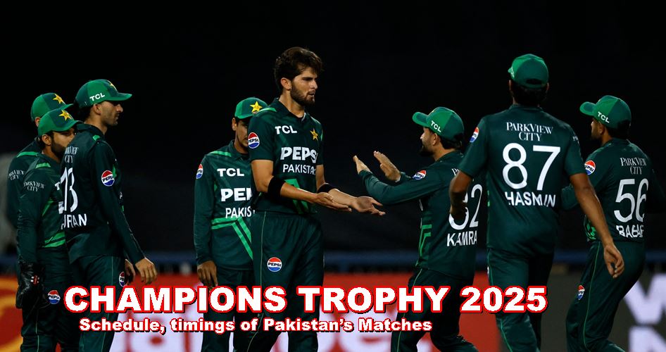 Pakistan’s Matches Schedule in ICC Champions Trophy 2025