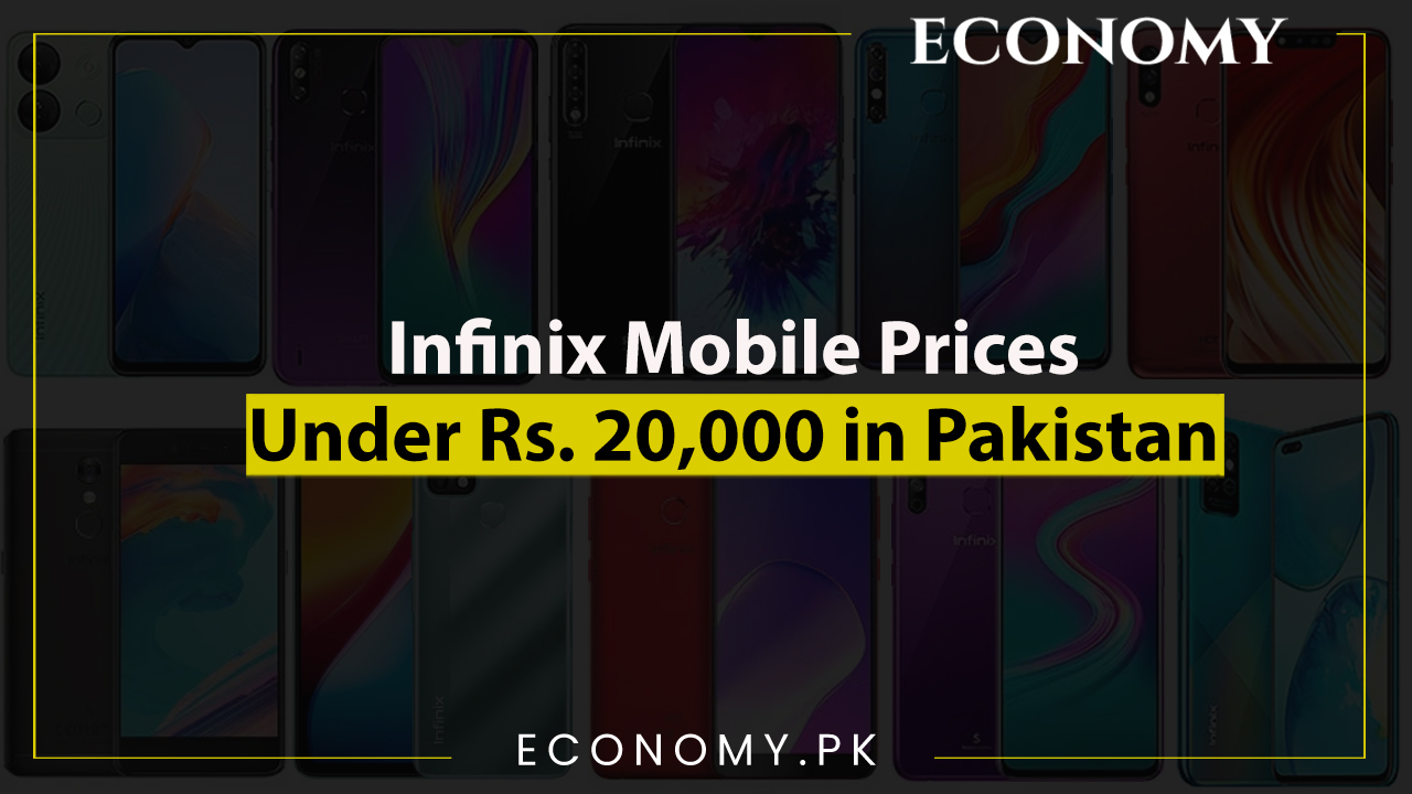 Infinix Mobile Prices Under Rs. 20,000 in Pakistan