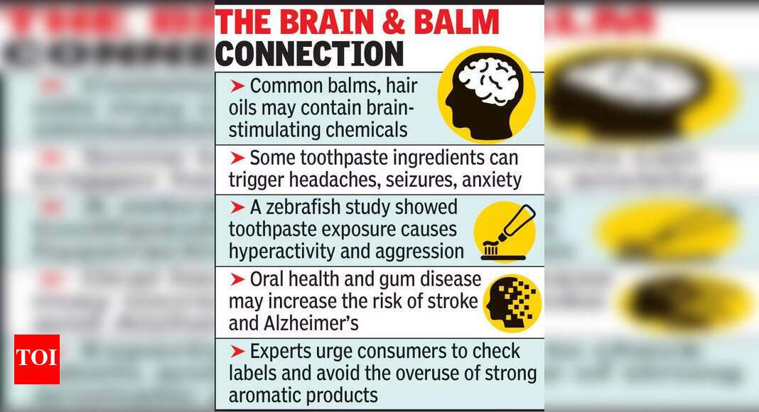 Toothpaste & balms can affect brain health: Doctors | Nagpur News