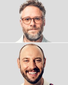 Seth Rogen and Evan Goldberg