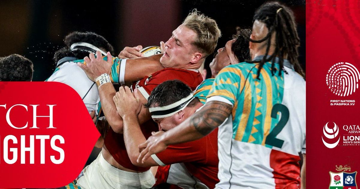 First Nations & Pasifika XV vs The British & Irish Lions Match Highlights – The British & Irish Lions