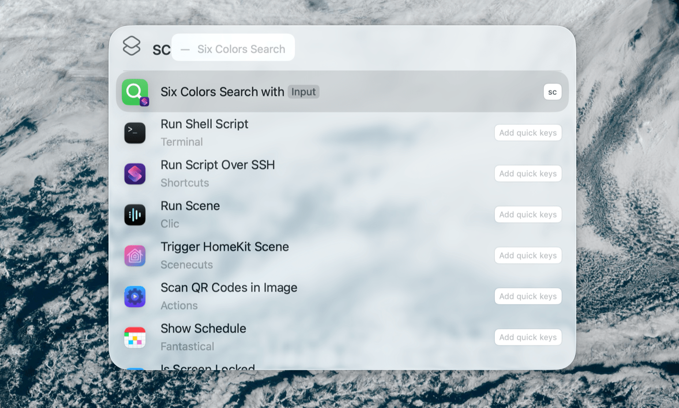 Six Colors Search results include: Run Shell Script, Run Script Over SSH, Run Scene, Trigger HomeKit Scene, Scan QR Codes in Image, Show Schedule. Each result has an 'Add quick keys' option.