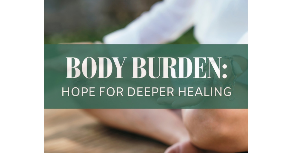 Body Burden: Hope for Deeper Healing Documentary Review 2025 – Free Screening Reveals Hidden Health Crisis