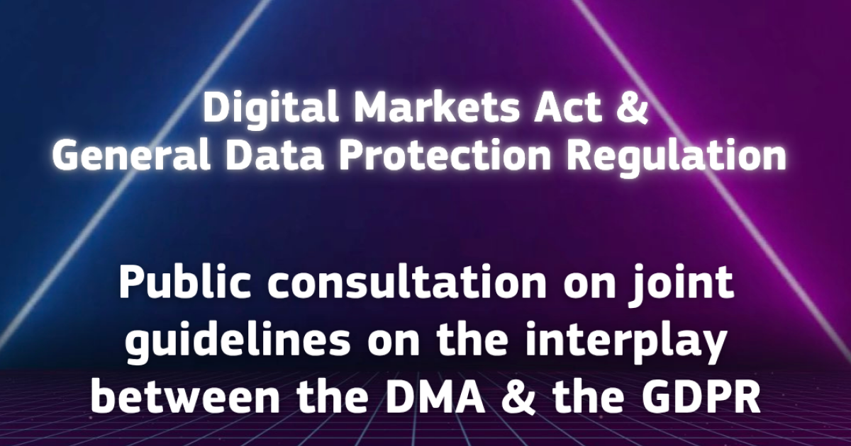 Public consultation on joint guidelines on the interplay between DMA and GDPR