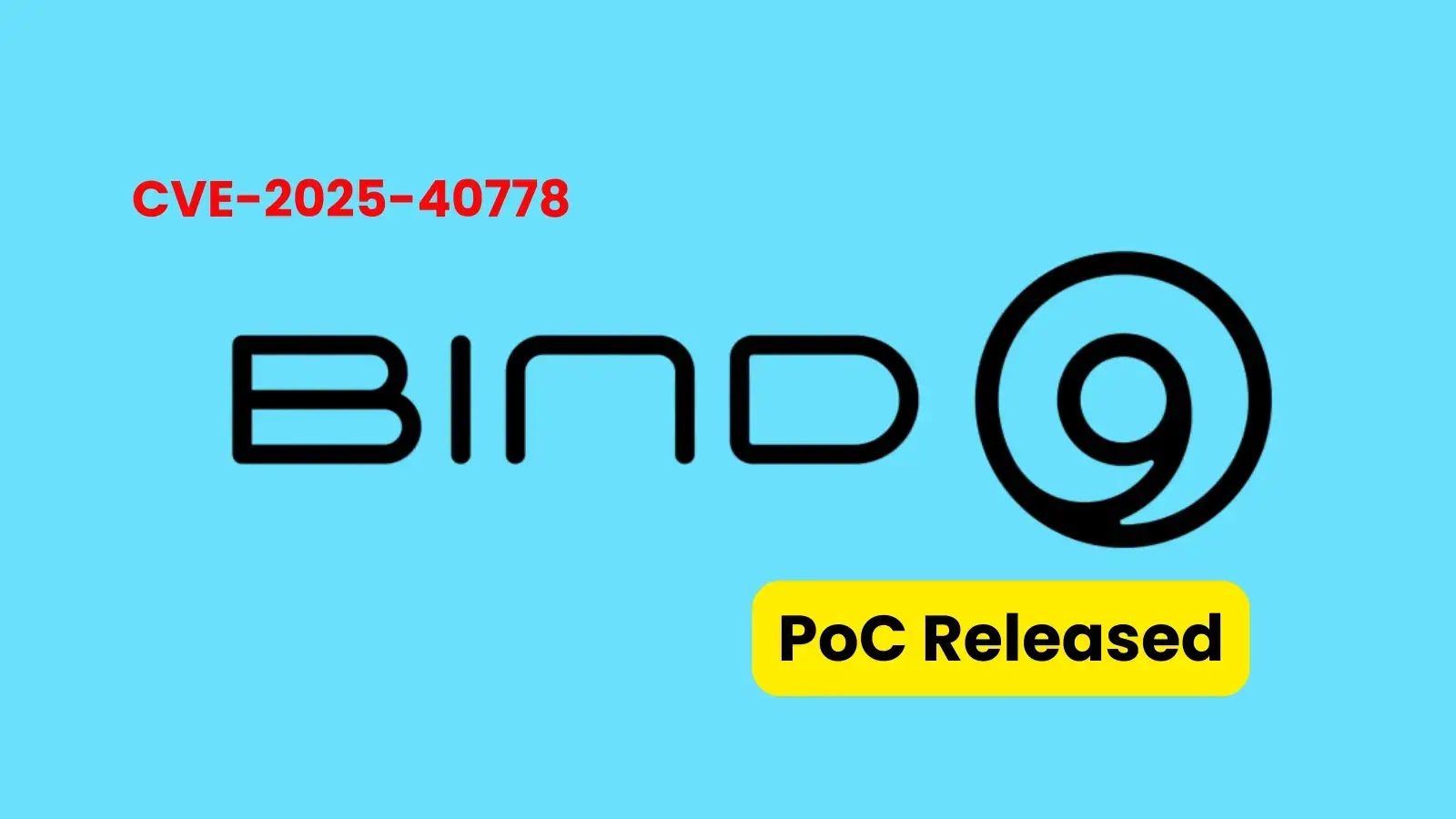 Over 706,000 BIND 9 Resolvers Exposed to Cache Poisoning Attacks – PoC Released