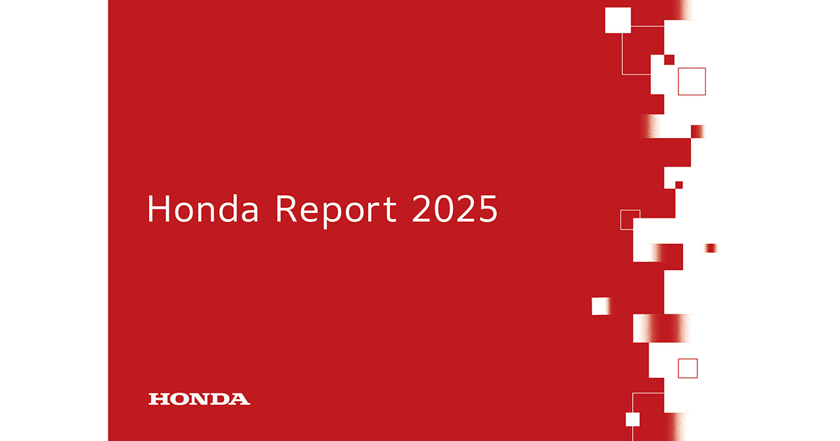 Honda Issues Integrated Report – “Honda Report 2025”