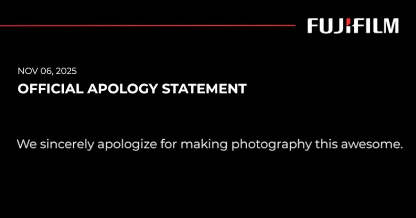Fujifilm Issues Official Apology for Making Photography ‘Awesome’