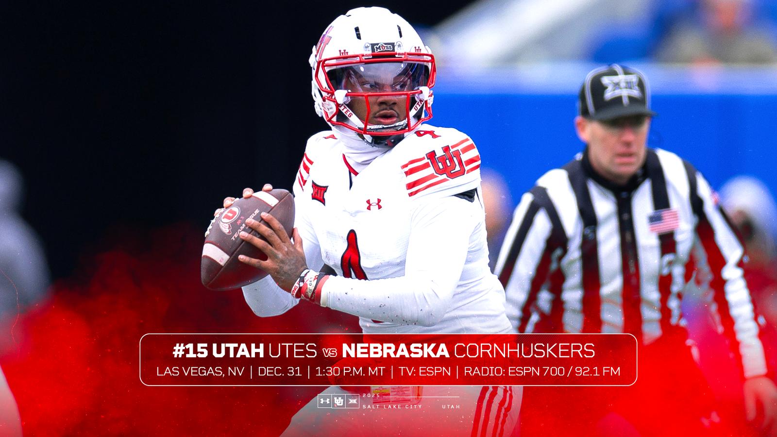 No. 15 Utah Faces Nebraska in Las Vegas Bowl