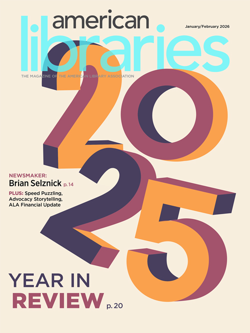 January/February 2026 | American Libraries Magazine