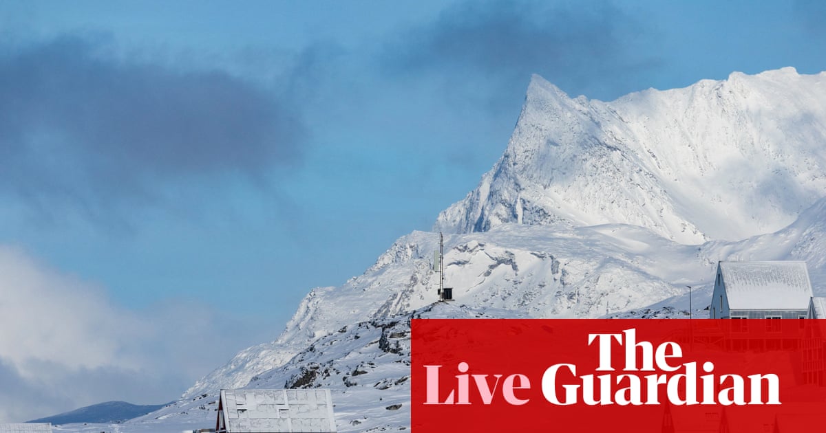 Donald Trump says he may put a tariff on ‘countries that don’t go along with Greenland’ – as it happened | Donald Trump