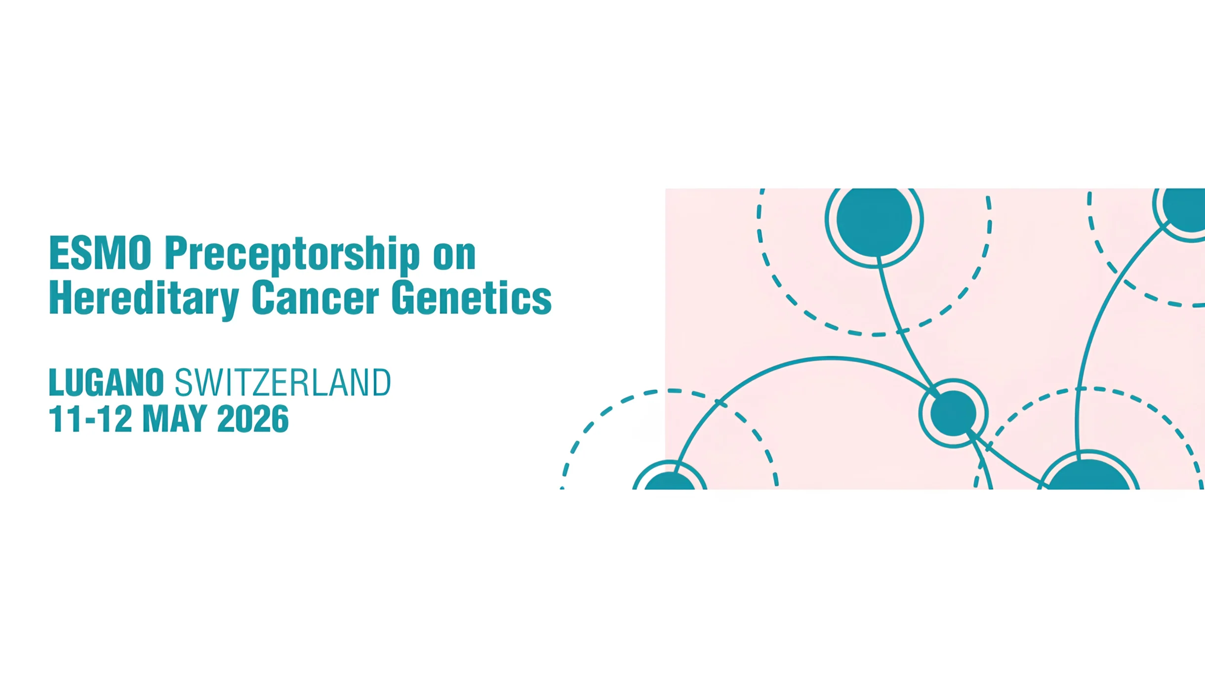 ESMO Preceptorship on Hereditary Cancer Genetics 2026: Lugano
