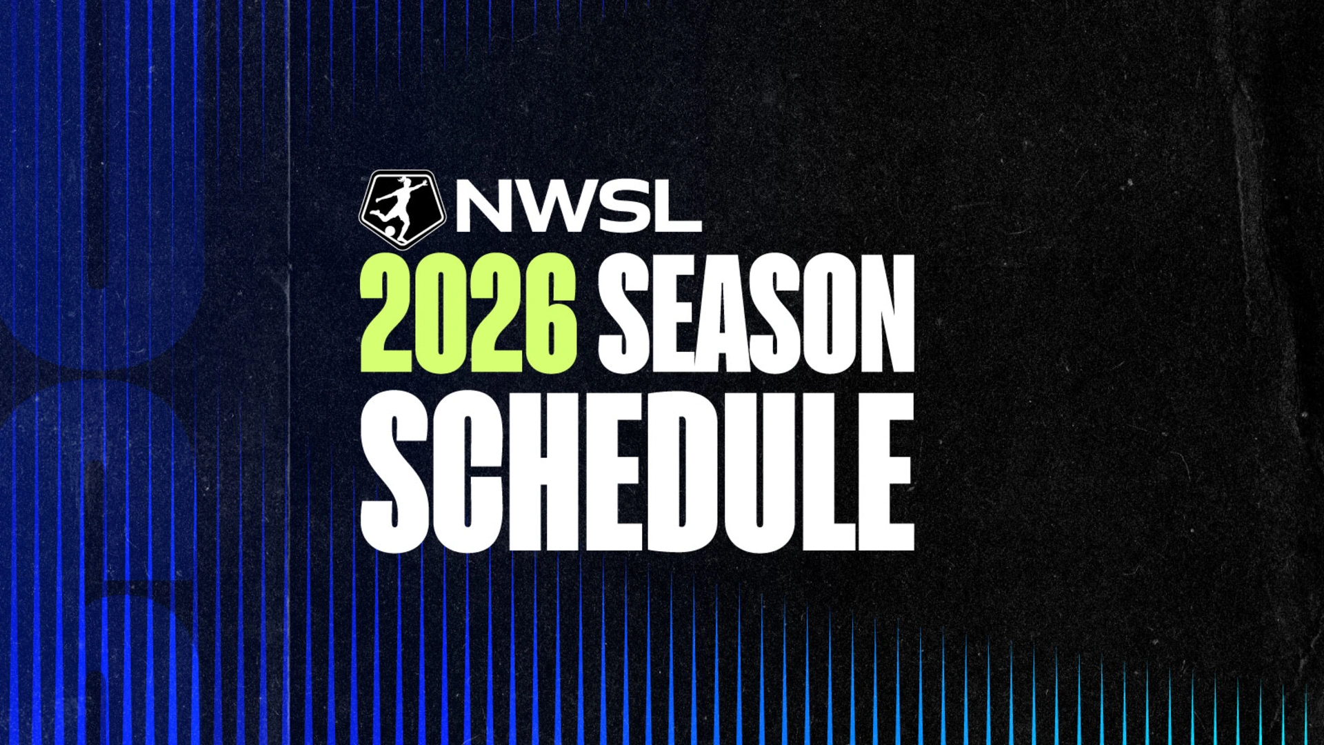 The 2026 NWSL Schedule is Here! | News