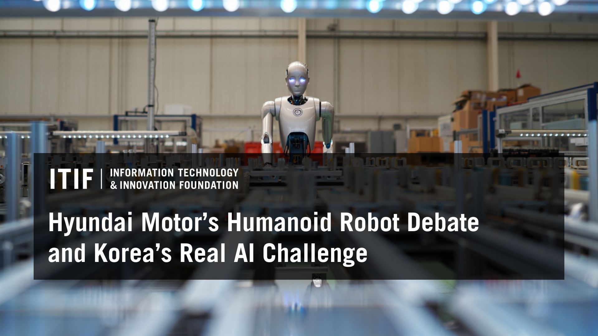 Hyundai Motor’s Humanoid Robot Debate and Korea’s Real AI Challenge