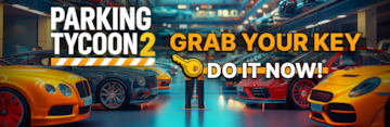 Parking Tycoon 2: Exclusive Keys for Content Creators Now Available!