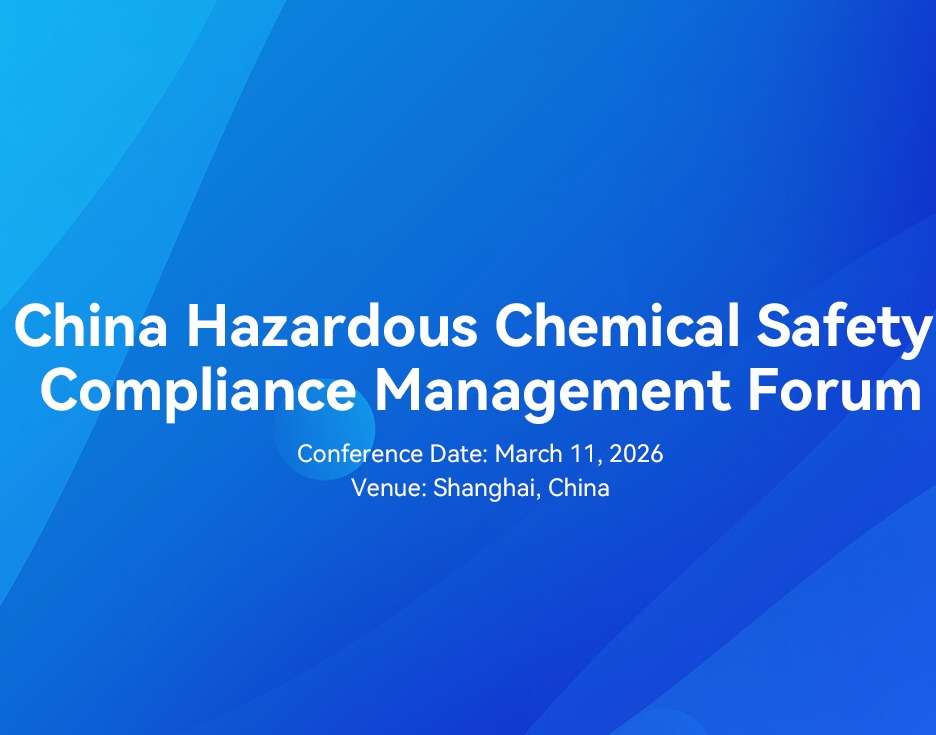 China Hazardous Chemical Safety Compliance Management Forum (March 11) – Events – Chemicals
