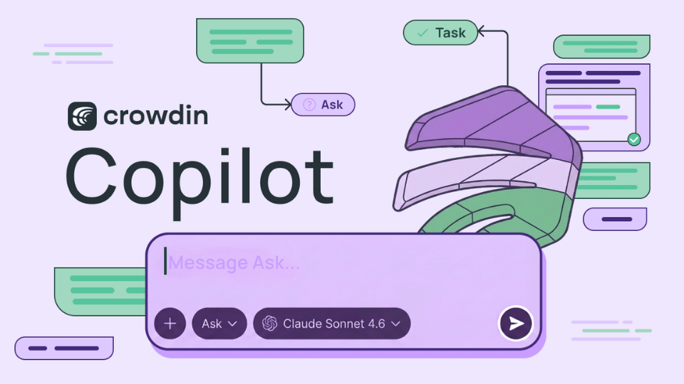 Orchestration, Not Just Translation: Meet Crowdin Copilot
